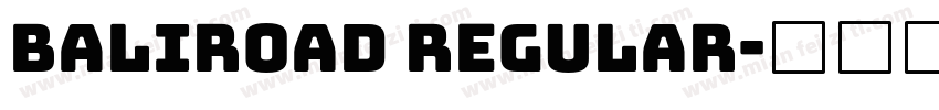 BALIROAD Regular字体转换